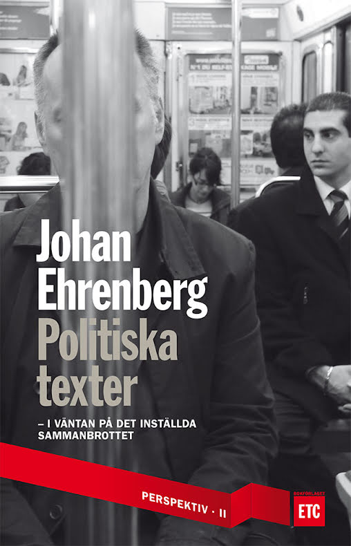 Johan Ehrenberg - Politiska texter